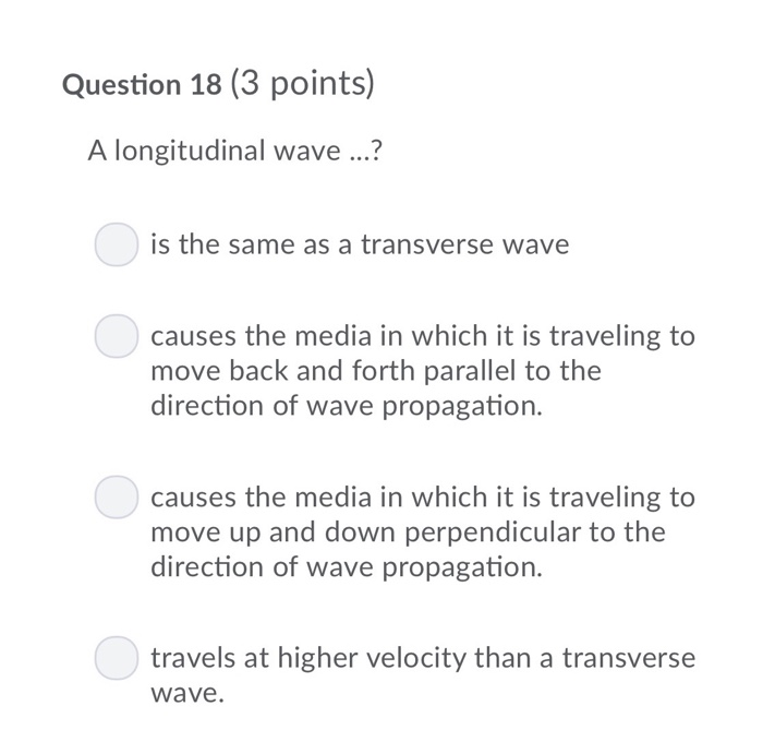 Solved Question 18 (3 points A longitudinal wave ..? is the | Chegg.com