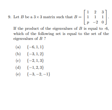 Solved 1 2 3 9. Let B Be A 3x3 Matrix Such That B = 1 1 Р -2 | Chegg.com