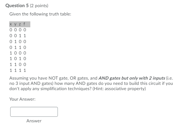 Solved Question 5 (2 points) Given the following truth | Chegg.com