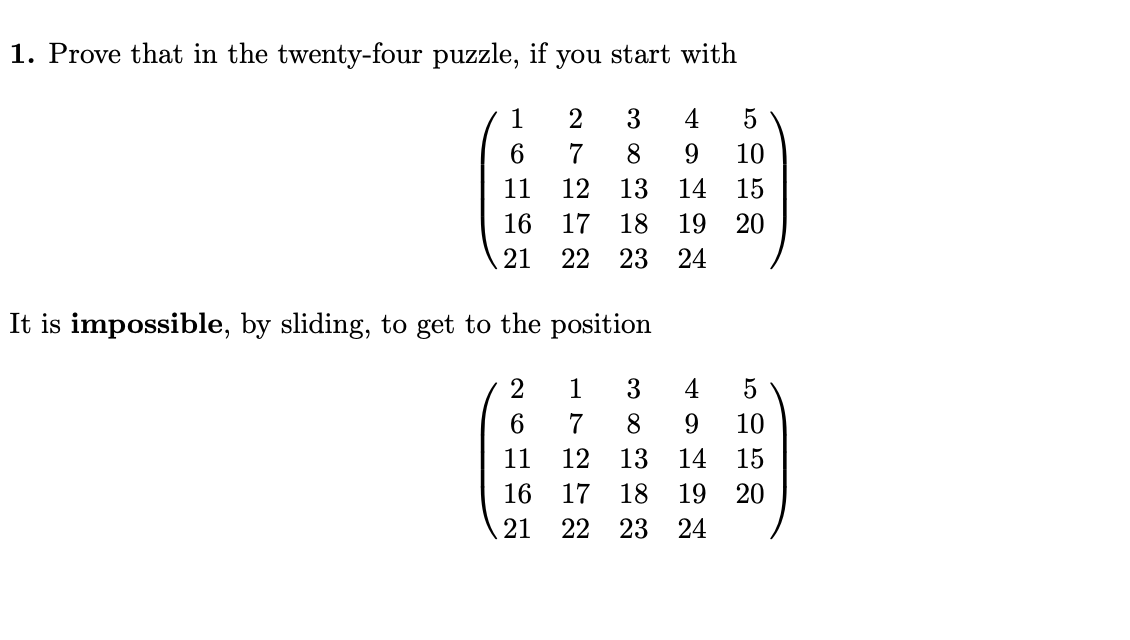 Solved 1 Prove That In The Twenty Four Puzzle If You Start Chegg Com