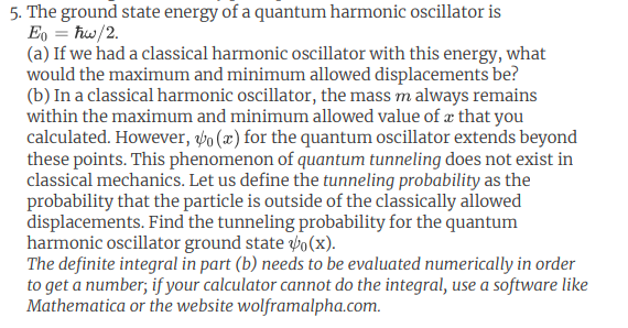 Solved 5. The ground state energy of a quantum harmonic | Chegg.com