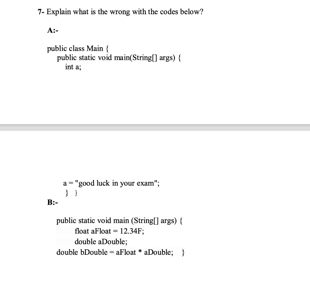 Solved 7- Explain what is the wrong with the codes below? | Chegg.com