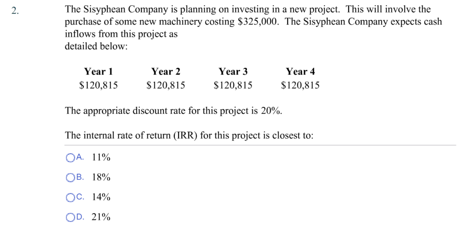 Solved The Sisyphean Company is planning on investing in a | Chegg.com