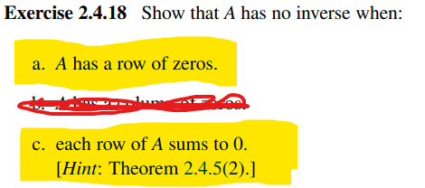 Exercise 2.4.18 ﻿Show that A has no inverse when:a. | Chegg.com