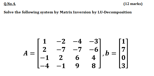 Solved Q.No.4. (12 marks) Solve the following system by | Chegg.com