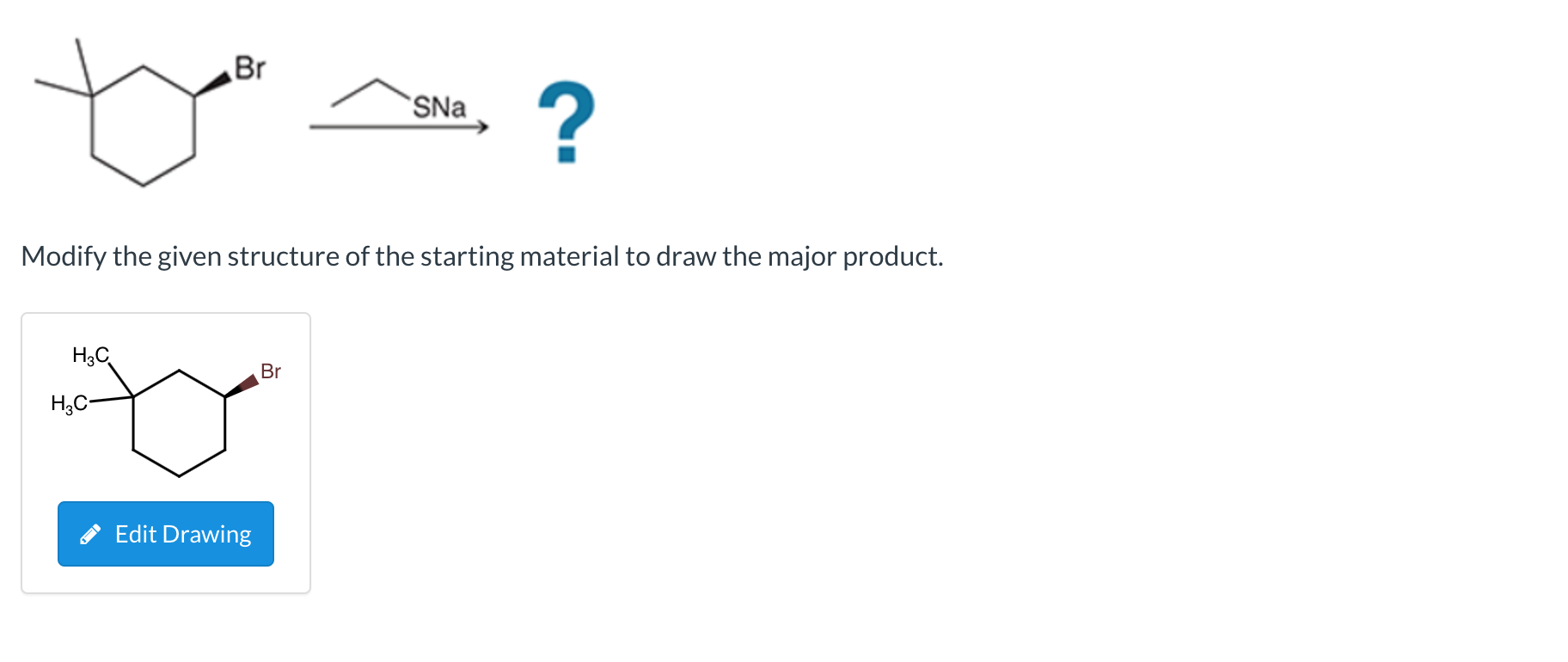 Solved Modify the given structure of the starting material | Chegg.com