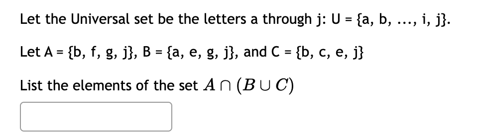 Solved Let The Universal Set Be The Letters A Through J: U = | Chegg.com