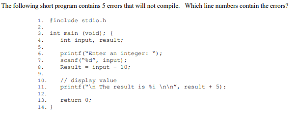 Solved 2. The following short program contains 5 errors that | Chegg.com