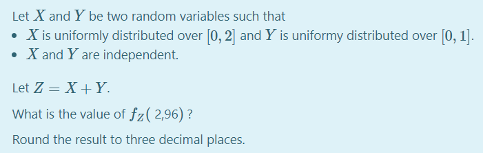 Solved Let X and Y be two random variables such that • X is | Chegg.com