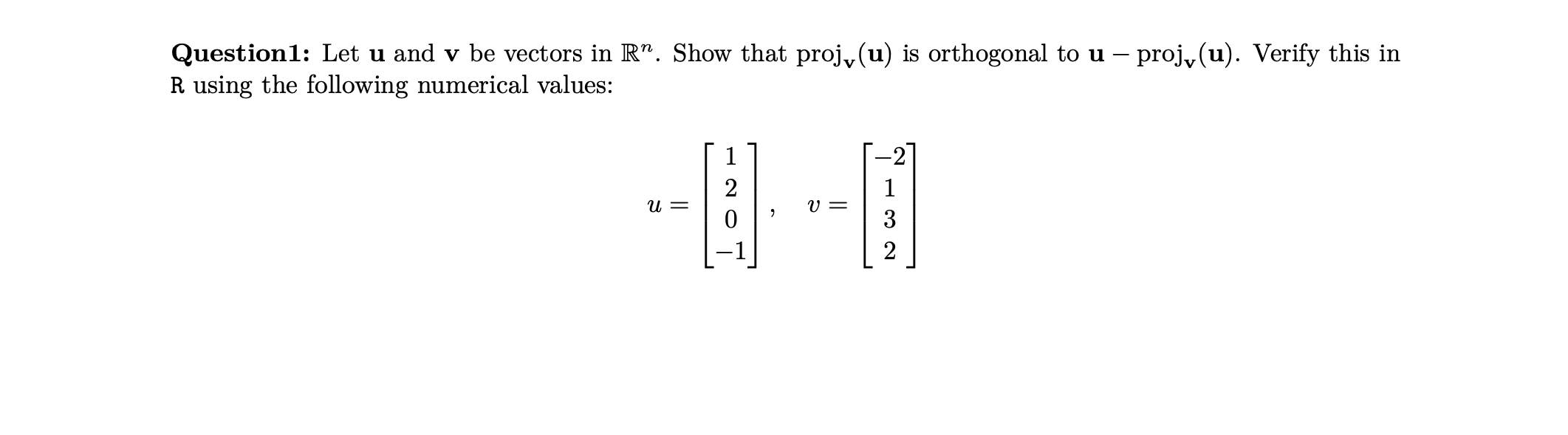 Solved Question1: Let u and v be vectors in R”. Show that | Chegg.com