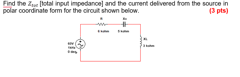 Solved Find the Ztot [total input impedance] and the | Chegg.com