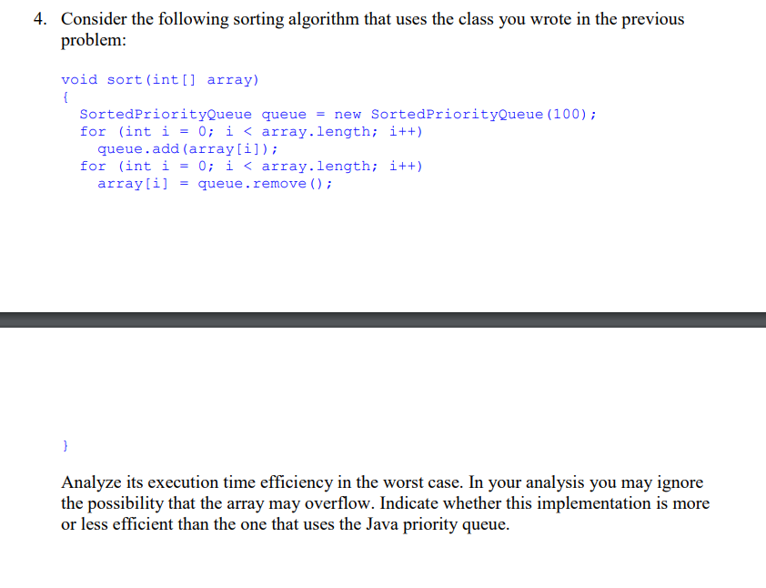 Solved Consider The Following Sorting Algorithm That Uses | Chegg.com