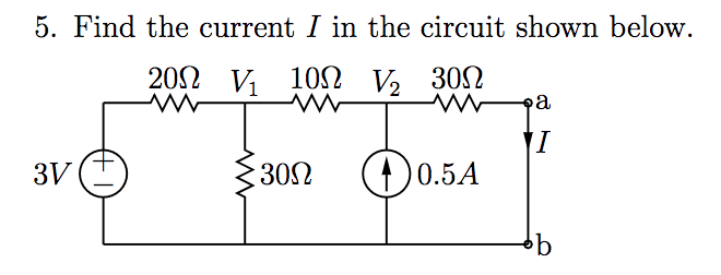 Solved 5. Find the current I in the circuit shown below. 200 | Chegg.com