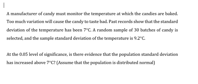 Solved A manufacturer of candy must monitor the temperature | Chegg.com