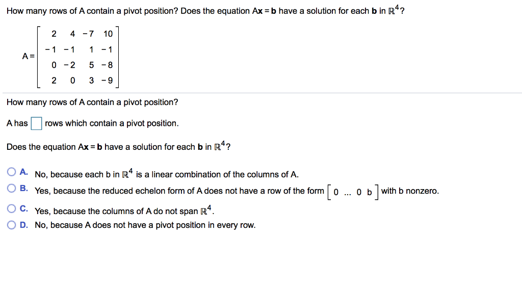 Solved How Many Rows Of A Contain A Pivot Position? Does The | Chegg.com