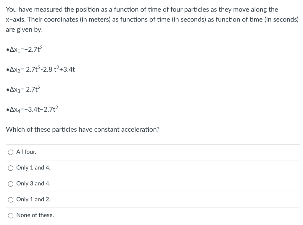 Solved You have measured the position as a function of time | Chegg.com