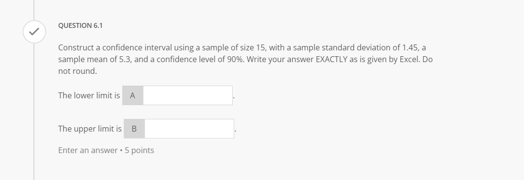 Solved QUESTION 6.1 Construct a confidence interval using a | Chegg.com