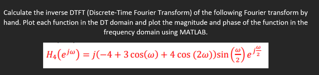 Calculate the inverse DTFT (Discrete-Time Fourier | Chegg.com