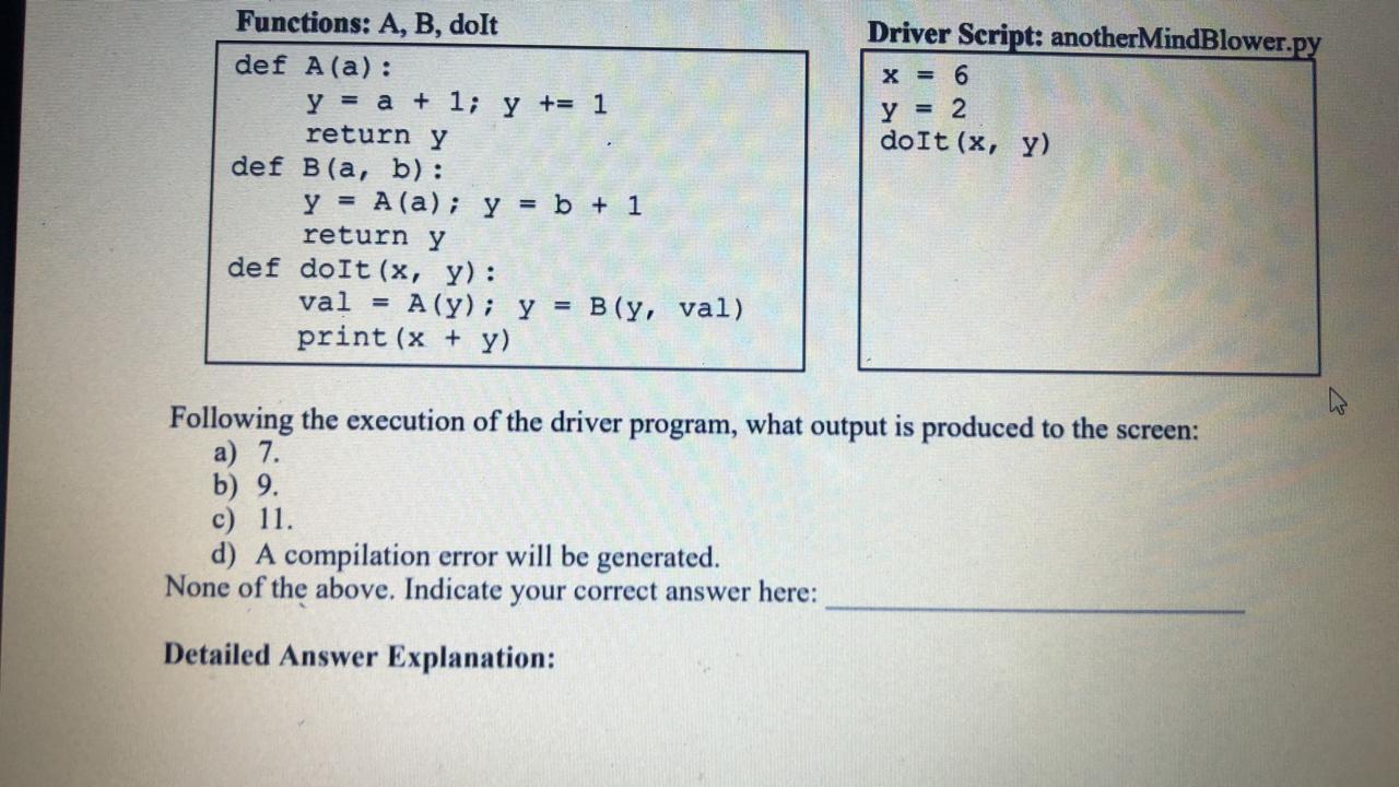 Solved Driver Script: anotherMindBlower.py X = 6 y = 2 doIt | Chegg.com