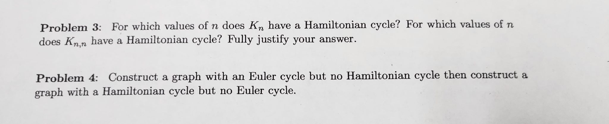 Solved Problem 3: For which values of n does Kn have a | Chegg.com