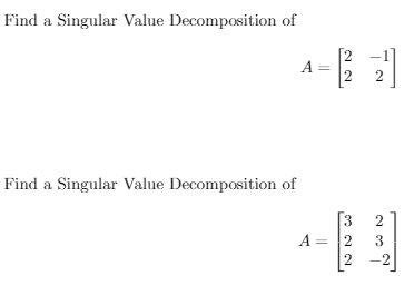 Solved Find a Singular Value Decomposition of A= 2 2 Find a | Chegg.com