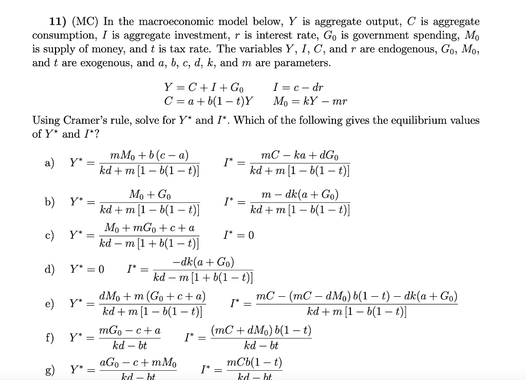 Solved 11) (MC) In the macroeconomic model below, Y is | Chegg.com