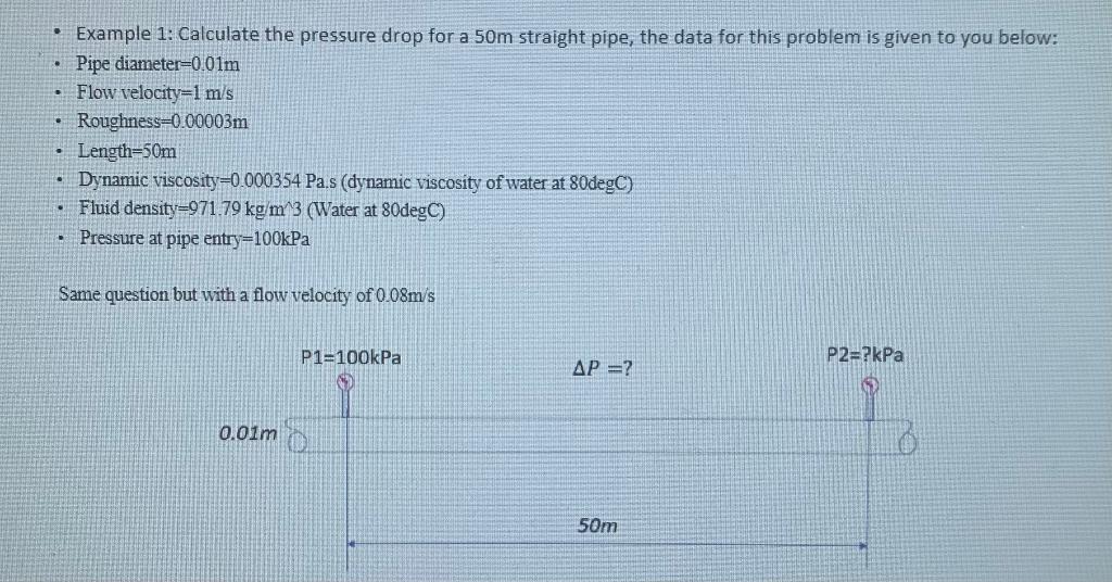 Solved - Example 1: Calculate the pressure drop for a 50 m | Chegg.com