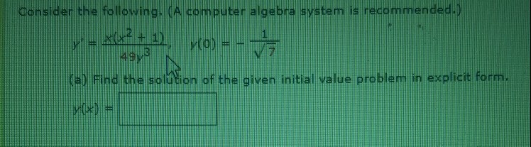 Solved Consider the following. A computer algebra system is | Chegg.com
