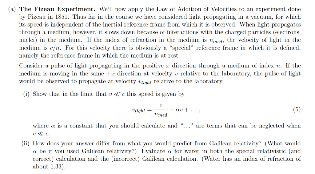 Solved (a) The Fizeau Experiment. We'll now apply the Law of | Chegg.com