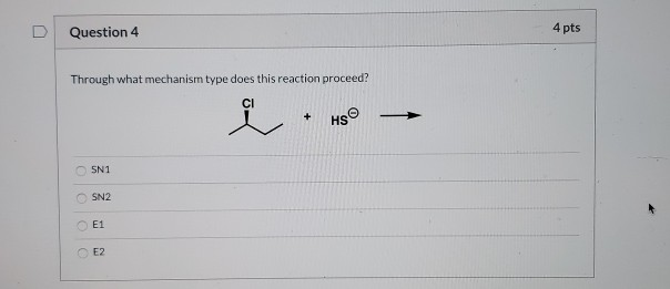 Solved D Question 4 4 pts Through what mechanism type does | Chegg.com