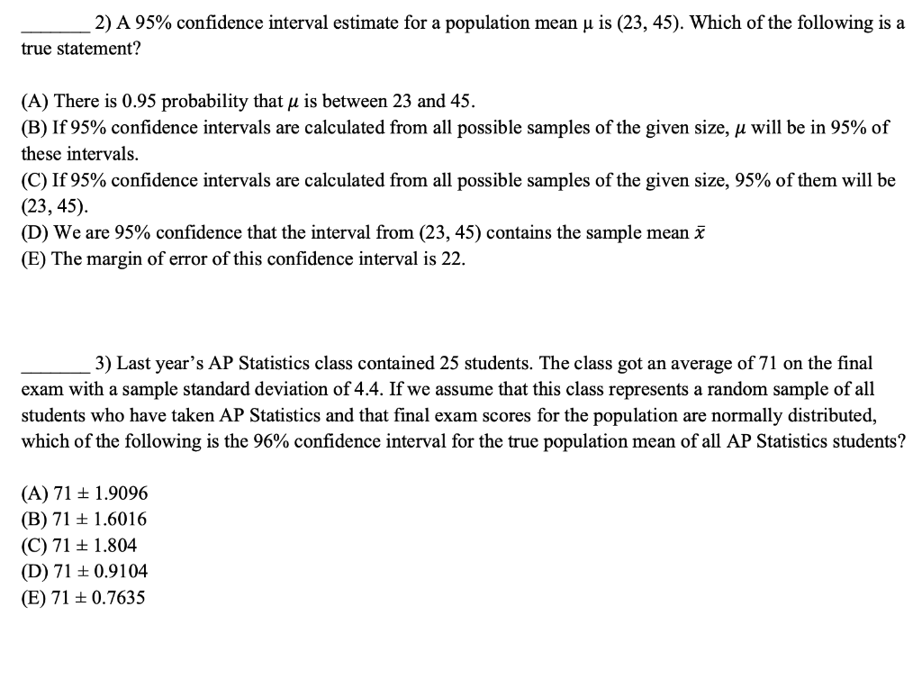 Solved 2) A 95% confidence interval estimate for a | Chegg.com