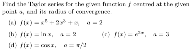 Solved Find The Taylor Series For The Given Function F | Chegg.com