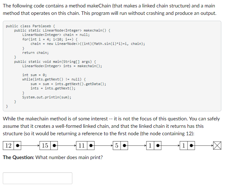 Solved The following code contains a method makeChain (that | Chegg.com