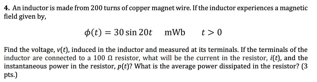 Solved 4. An Inductor Is Made From 200 Turns Of Copper 