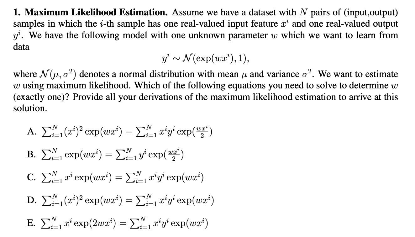 Solved 1. Maximum Likelihood Estimation. Assume we have a | Chegg.com