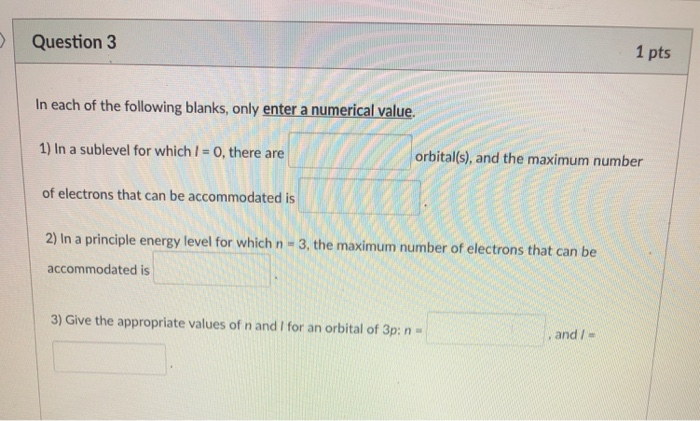 Solved Question 3 1 pts In each of the following blanks, | Chegg.com