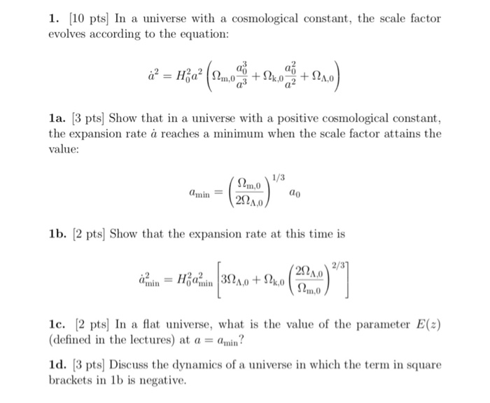 1. [10 pts In a universe with a cosmological | Chegg.com