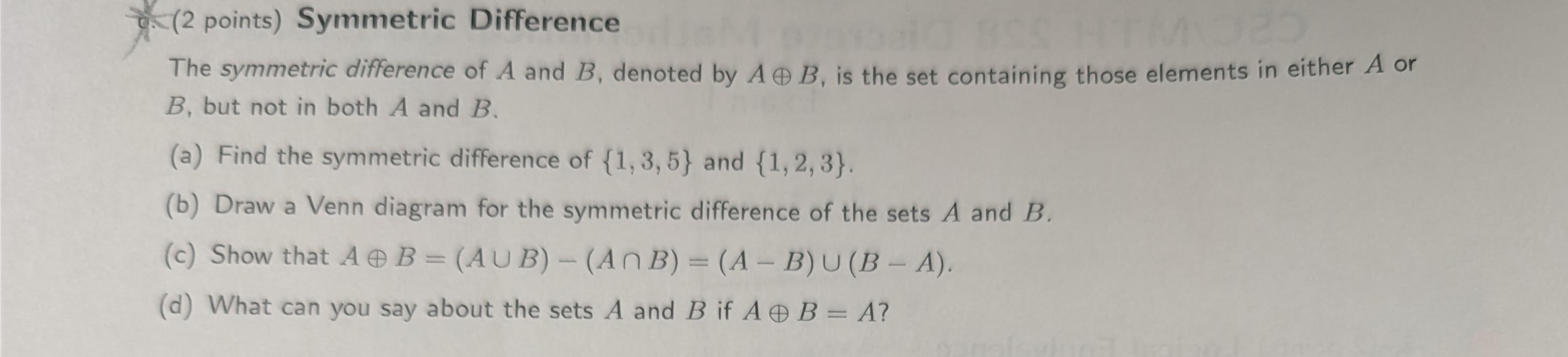 Solved (2 Points) Symmetric Difference The Symmetric | Chegg.com