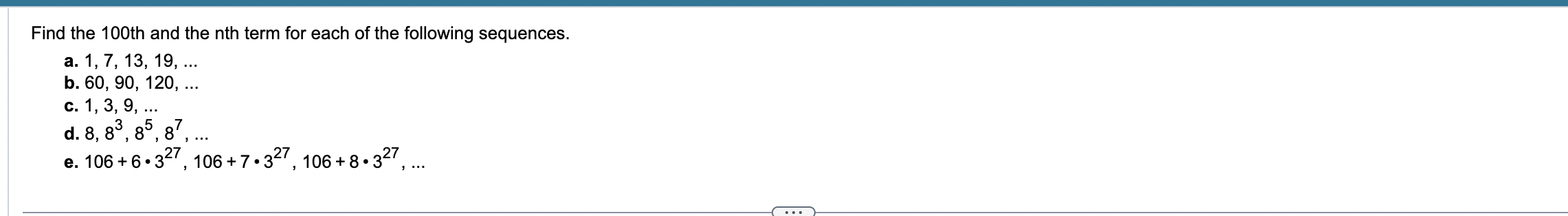 Solved Find the 100 th and the th term for each of the | Chegg.com