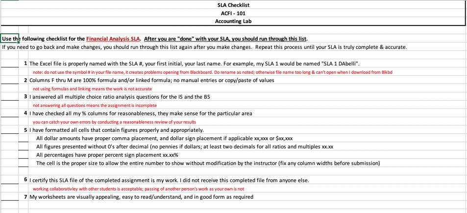 SLA Checklist
ACFI- 101
Accounting Lab
Use the following checklist for the Financial Analysis SLA. After you are done with 