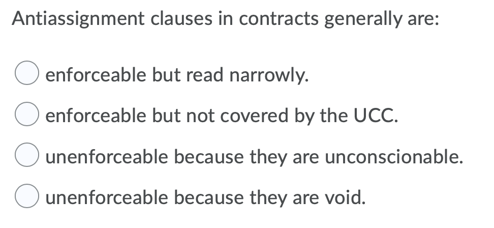 Solved Antiassignment clauses in contracts generally are: | Chegg.com
