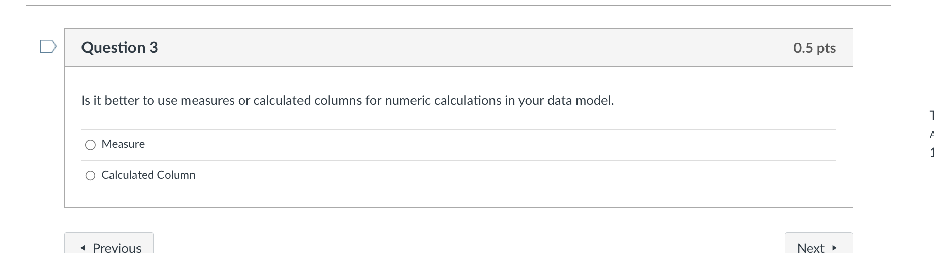 Solved Is It Better To Use Measures Or Calculated Columns | Chegg.com