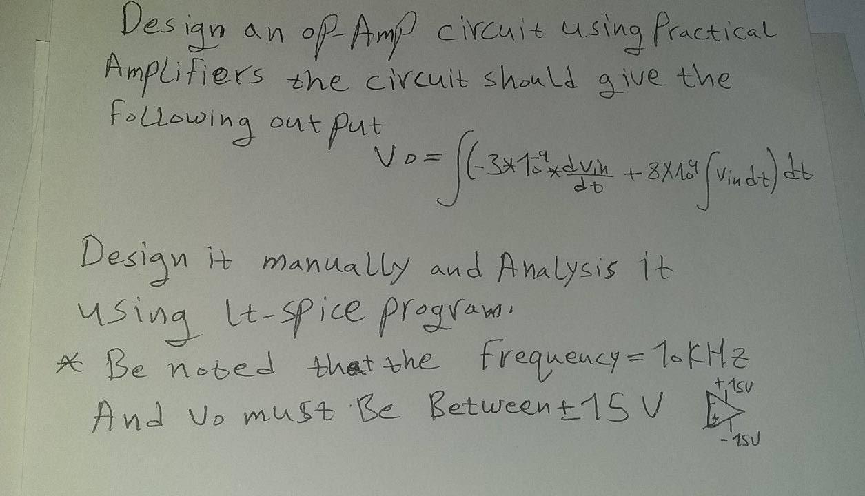 Solved Design an op-Amp circuit using Practical Amplifiers Circuit Diagram