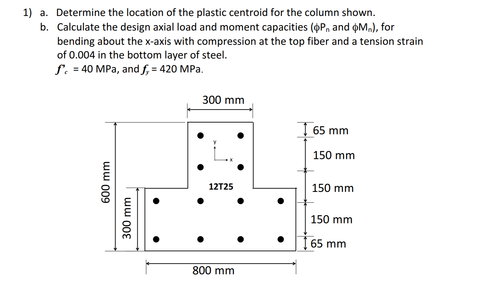 1-a-determine-the-location-of-the-plastic-centroid-for-the-column-shown-b-calculate-the