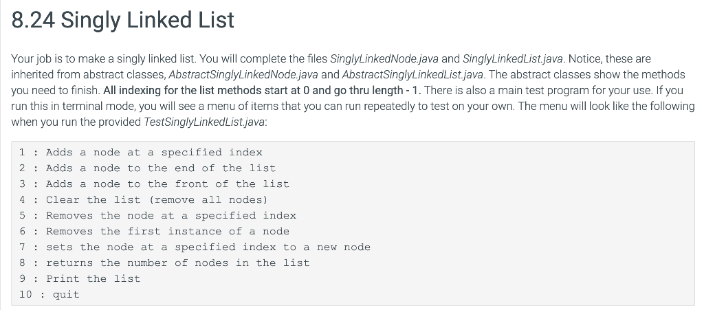 Solved 8.24 Singly Linked List Your job is to make a singly | Chegg.com