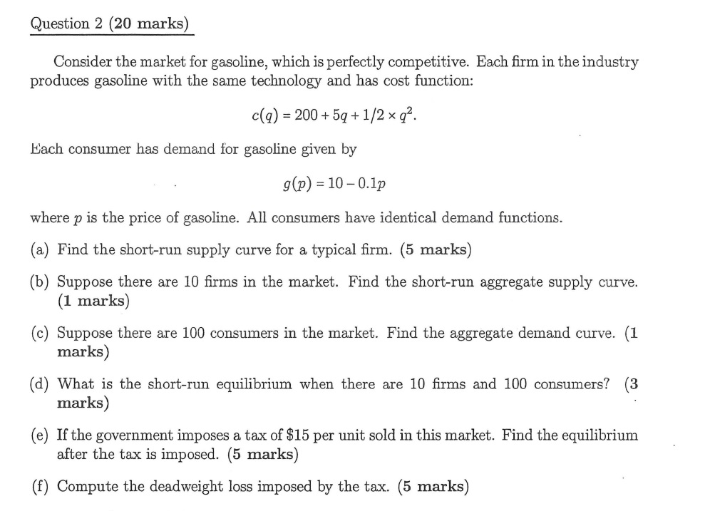 Solved Question 2 (20 marks) Consider the market for | Chegg.com