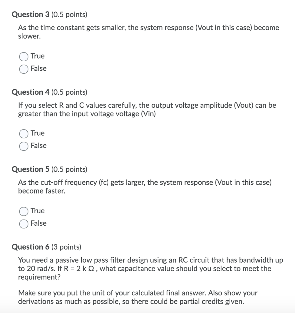 Solved Question 3 (0.5 points) As the time constant gets | Chegg.com