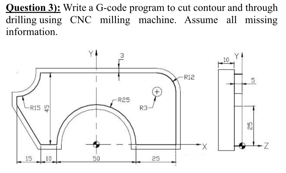 Solved Question 3): Write a G-code program to cut contour | Chegg.com