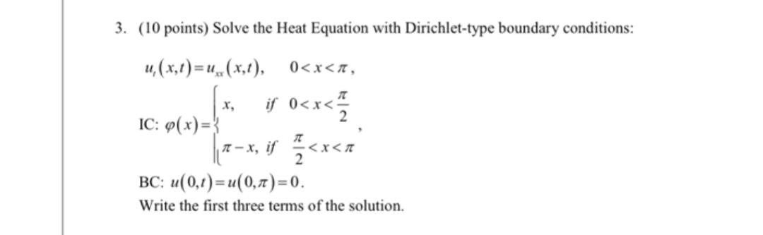 Solved 3. (10 points) Solve the Heat Equation with | Chegg.com