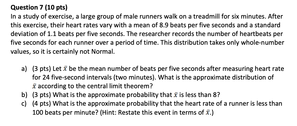 Solved Question 7 (10 pts) In a study of exercise, a large | Chegg.com